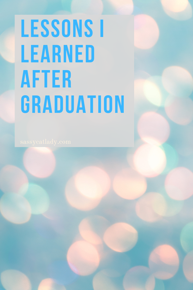 Lessons I Learned After Graduation Graphic
